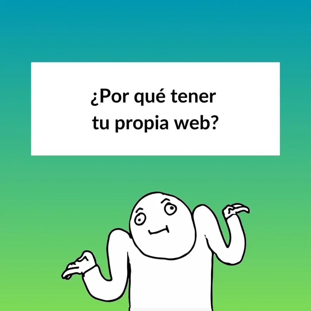 por qué tener tu propia web